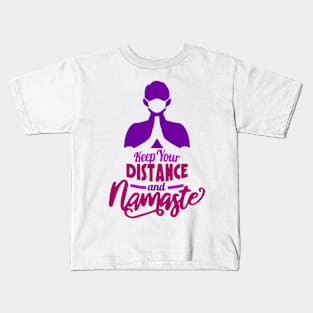 Keep Your Distance And Namaste Kids T-Shirt